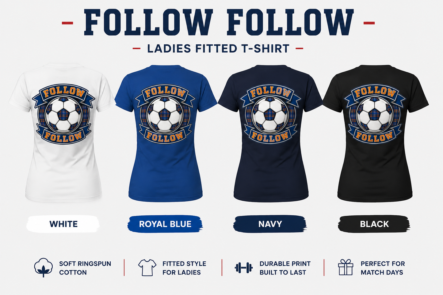 FOLLOW FOLLOW women's fitted t-shirt available in white, royal blue, navy and black colour options with football-inspired back print design.