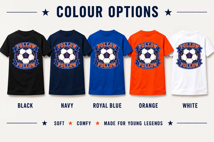 Colour options for the FOLLOW FOLLOW youth back print t-shirt showing black, navy, royal blue, orange and white colours.