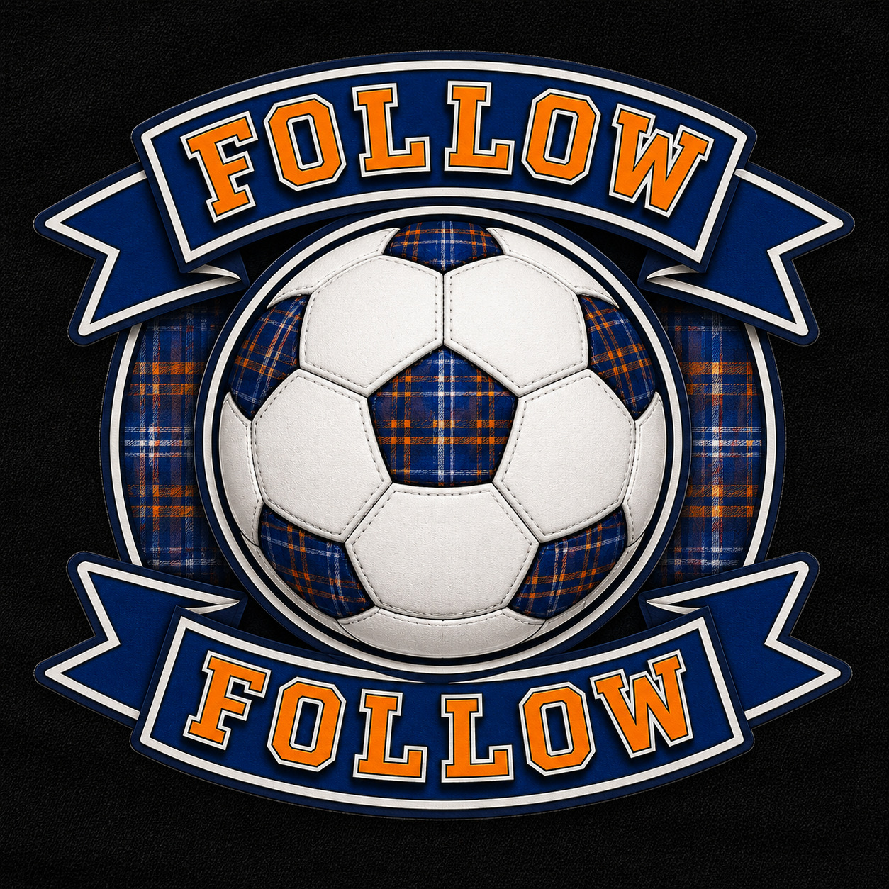 FOLLOW FOLLOW football design featuring tartan football and banner artwork