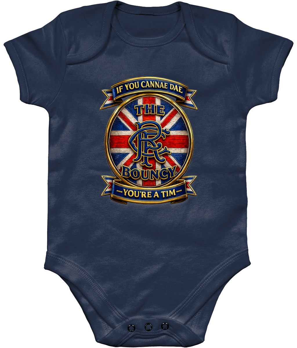 If You Cannae Dae The Bouncy You're a Tim baby bodysuit in navy blue