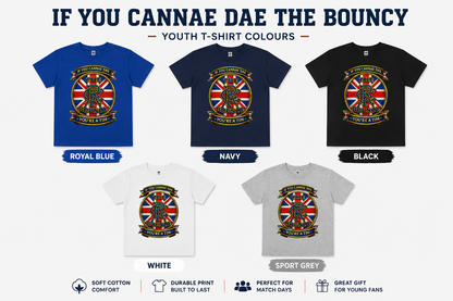 If You Cannae Dae The Bouncy youth t-shirt available in royal blue, navy, black, white and sport grey colour options.