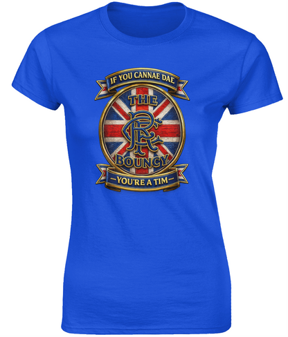 If You Cannae Dae The Bouncy ladies fitted t-shirt in royal blue featuring the exact Union Flag crest design and slogan.